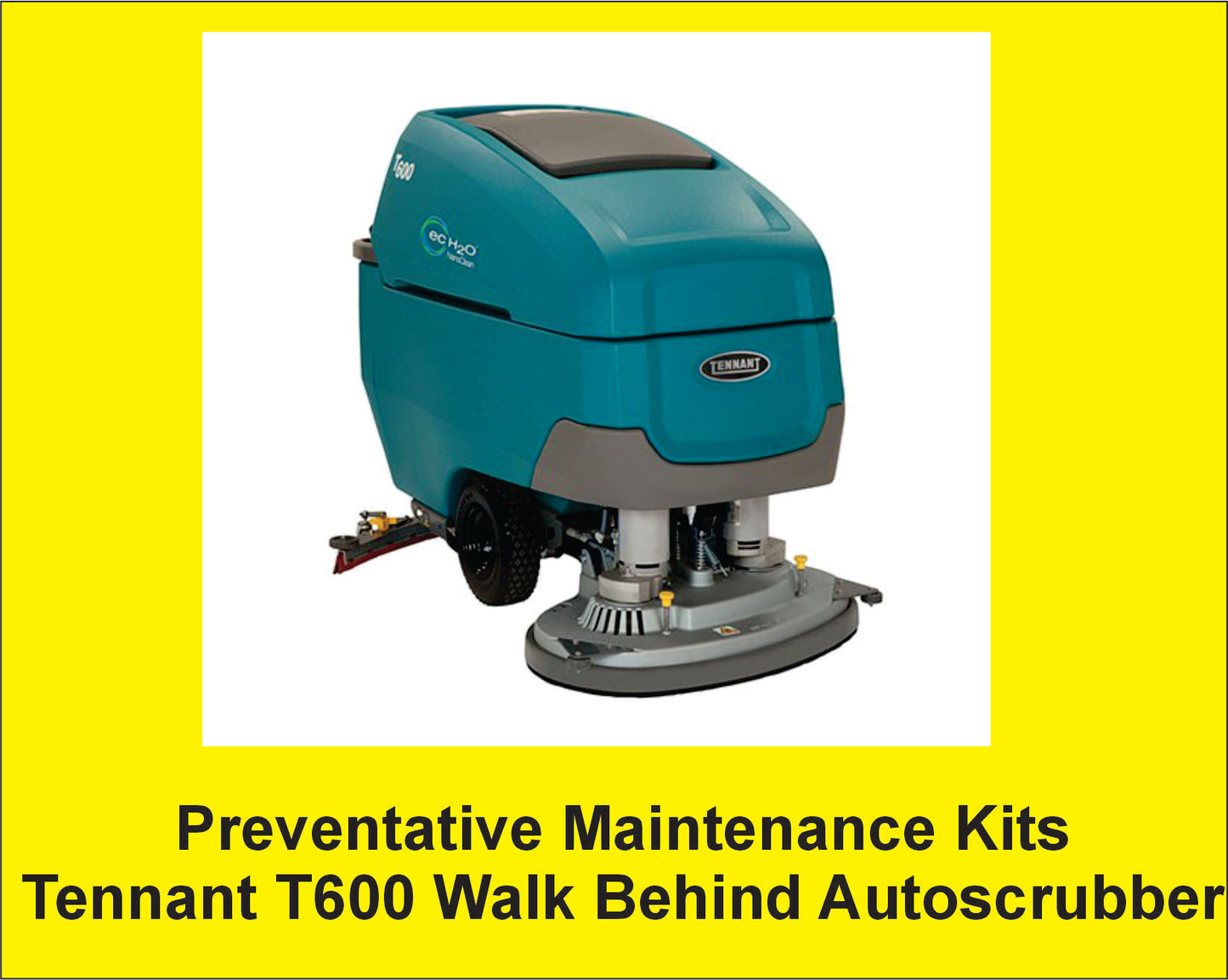 Preventative Maintenance Kit - Tennant T600 - Basic Kit for 800mm (32" model)